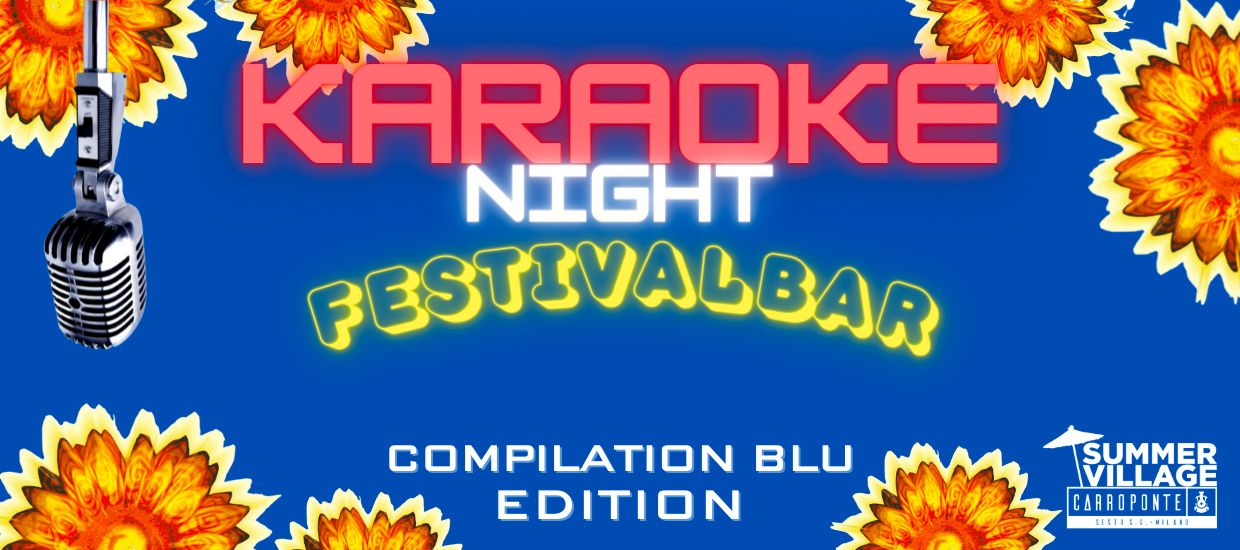Karaoke Festivalbar Edition compilation blu sabato 10 settembre Carroponte Sesto San Giovanni Milano